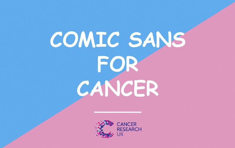 Comic Sans For Cancer